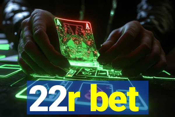 22r bet